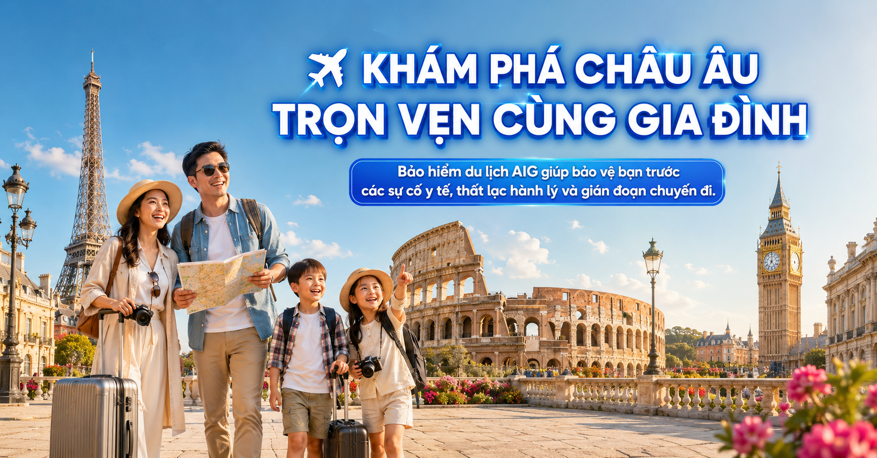 Bảo Hiểm Du Lịch Cho Gia Đình Đi Nước Ngoài – Giải Pháp An Tâm Cùng Bảo Hiểm Du Lịch AIG